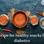 Healthy snacks recipes for diabetics management.