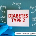 How to manage type 2 diabetes? List the tests