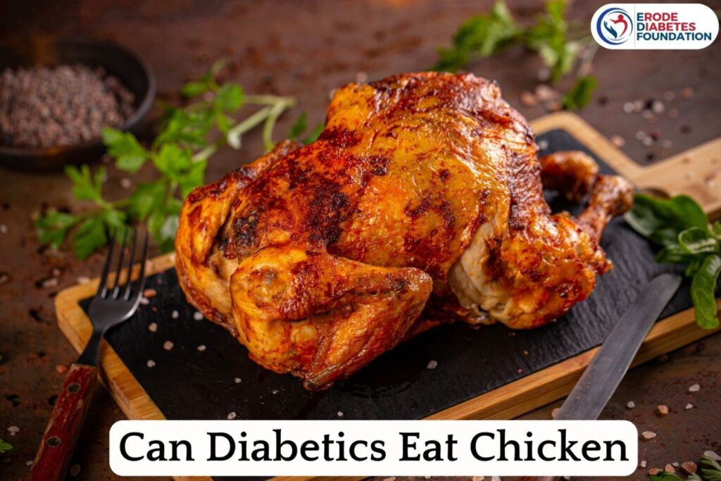 Can Diabetics Eat Chicken? Know its Benefits and Tips for Managing Blood Sugar Levels
